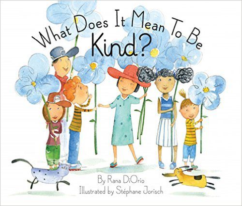 What Does it Mean to be Kind? Hardcover Book